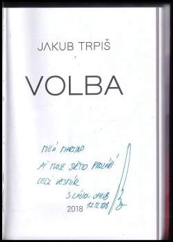 Jakub Trpiš: Volba