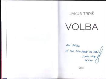 Jakub Trpiš: Volba