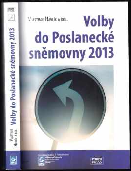 Vlastimil Havlík: Volby do Poslanecké sněmovny 2013