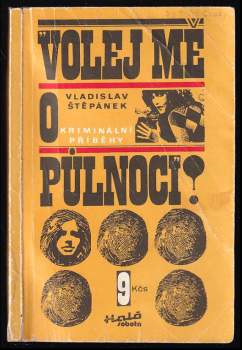 Vladislav Štěpánek: Volej mě o půlnoci!