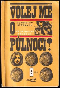 Vladislav Štěpánek: Volej mě o půlnoci!
