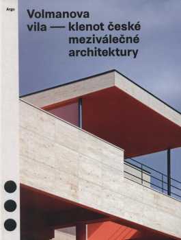 Volmanova vila - klenot české meziválečné architektury