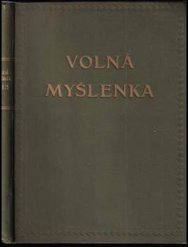 Volná myšlenka - sborník volných myslitelů českých - ročník VII. 1911 - 1912
