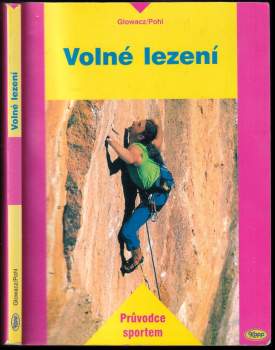 Stefan Glowacz: Volné lezení