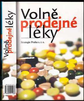 Volně prodejné léky registrované v České republice : schválené příbalové informace pro pacienta : autorské texty