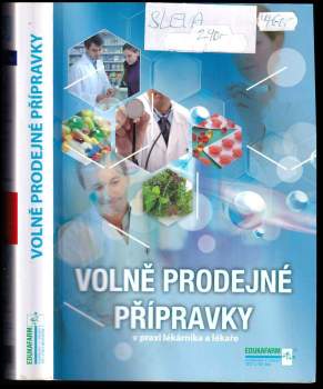Volně prodejné přípravky v praxi lékárníka a lékaře