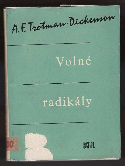 A. F Trotman-Dickenson: Volné radikály