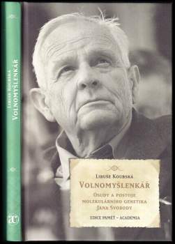 Libuše Koubská: Volnomyšlenkář