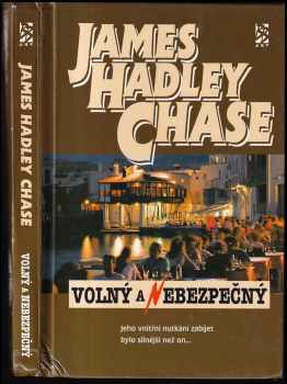 James Hadley Chase: Volný a nebezpečný