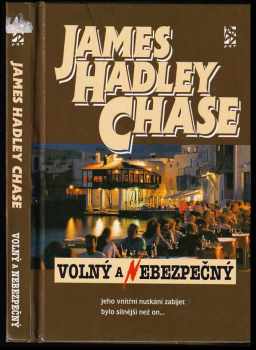 Volný a nebezpečný - James Hadley Chase (1995, BB art) - ID: 518998