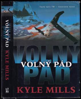Kyle Mills: Volný pád