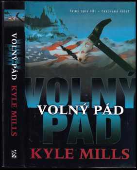 Kyle Mills: Volný pád