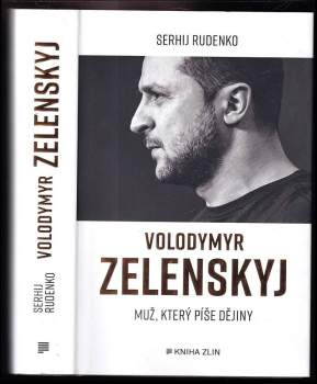 Volodymyr Zelenskyj : muž, který píše dějiny