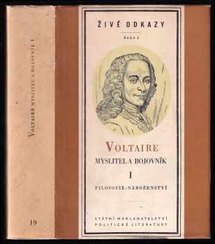 Voltaire: Voltaire - myslitel a bojovník. Sv. I