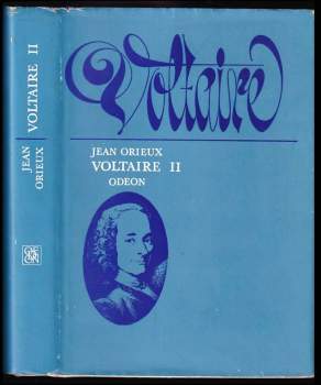 Jean Orieux: Voltaire, neboli, Vláda ducha