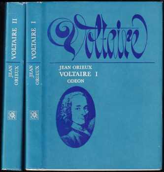 Voltaire, neboli, Vláda ducha : Díl 1-2 - Jean Orieux, Jean Orieux, Jean Orieux (1979, Odeon) - ID: 736271