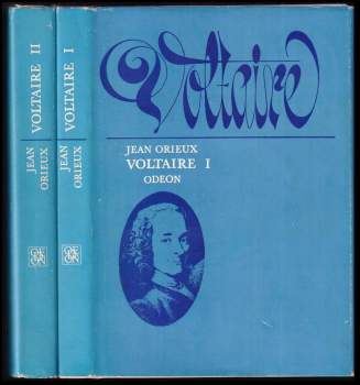 Jean Orieux: Voltaire, neboli, Vláda ducha