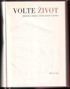 Gustav Sicher: Volte život