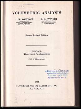 I. M Kolthoff: Volumetric Analysis, Volumes 1. + 2.