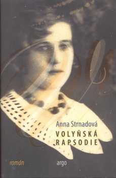 Anna Strnadová: Volyňská rapsodie