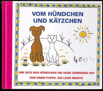 Vom Hündchen und Kätzchen