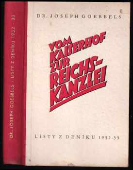 Joseph Goebbels: Vom Kaiserhof zur Reichskanzlei - listy z deníku 1932-33