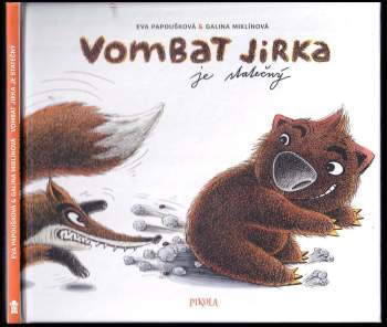 Eva Papoušková: Vombat Jirka je statečný
