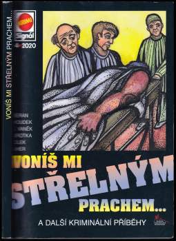 Voníš mi střelným prachem