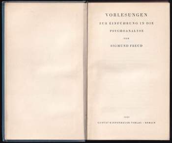Sigmund Freud: Vorlesungen zur Einführung in die Psychoanalyse