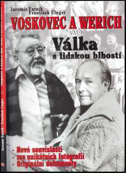 Voskovec & Werich, aneb, Válka s lidskou blbostí : nové souvislosti, 300 unikátních fotografií, originální dokumenty