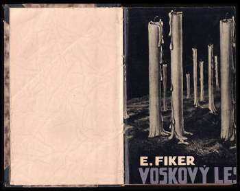 Eduard Fiker: Voskový les