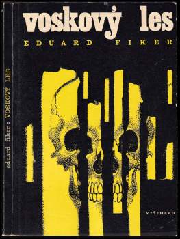 Eduard Fiker: Voskový les