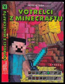 Petr Heteša: Vetřelci z Minecraftu