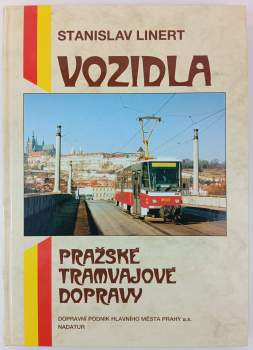 Stanislav Linert: Vozidla pražské tramvajové dopravy