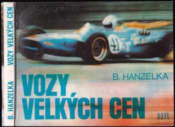 Vozy velkých cen - Boleslav Hanzelka (1973, Státní nakladatelství technické literatury) - ID: 1995776