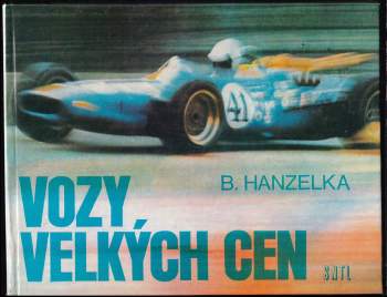 Boleslav Hanzelka: Vozy Velkých cen
