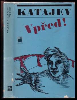Valentin Petrovič Katajev: Vpřed !