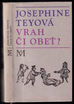 Josephine Tey: Vrah či obeť?