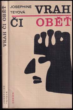 Josephine Tey: Vrah či oběť