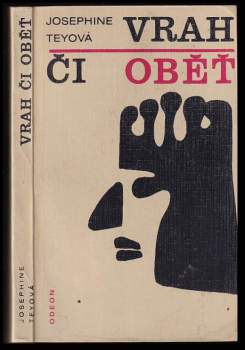 Josephine Tey: Vrah či oběť