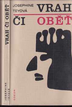 Josephine Tey: Vrah či oběť