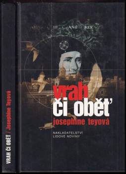 Josephine Tey: Vrah či oběť