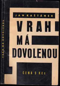 Vrah má dovolenou - Jan Kaštánek (1964, Krajské nakladatelství) - ID: 647300