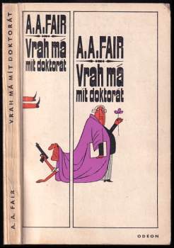 Erle Stanley Gardner: Vrah má mít doktorát