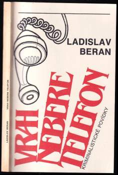 Ladislav Beran: Vrah nebere telefon