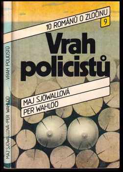 Vrah policistů - Maj Sjöwall, Per Wahlöö (1989, Svoboda) - ID: 811401