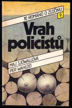 Vrah policistů - Maj Sjöwall, Per Wahlöö (1989, Svoboda) - ID: 318566
