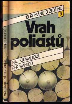 Vrah policistů - Per Wahlöö, Maj Sjöwall (1989, Svoboda) - ID: 481350