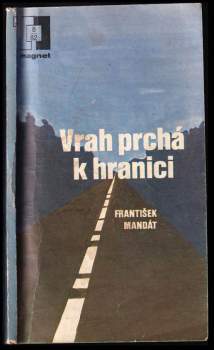 Vrah prchá k hranici
