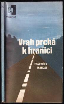 František Mandát: Vrah prchá k hranici